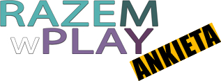 ANKIETA DLA CZŁONKÓW Razem w Play